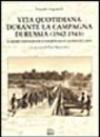 Vita quotidiana durante la campagna di Russia 1942-1943. Il diario fotografico inedito di un alpino sul Don