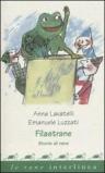 Filastrane. Storie di rane