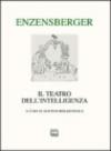 Il teatro dell'intelligenza. Testo tedesco a fronte