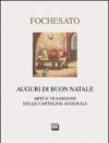 Auguri di buon Natale. Arte e tradizione delle cartoline augurali. Ediz. illustrata