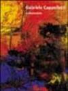 Gabriele Cappelletti collezionista. Catalogo della mostra (Milano, 30 novembre 2004-5 gennaio 2005)