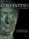 Costantino il Grande. La civiltà antica al bivio tra Occidentale e Oriente. Catalogo della mostra (Rimini, 13 marzo-4 settembre 2005)