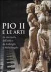 Pio II e le arti. La riscoperta dell'antico da Federighi a Michelangelo