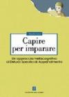 Capire per imparare. Un approccio metacognitivo ai disturbi specifici di apprendimento