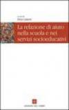 Le relazioni di aiuto nella scuola e nei servizi socioeducativi