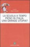 La scuola a tempo pieno in Italia: una grande utopia?