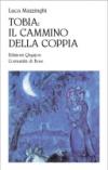 Tobia: il cammino della coppia
