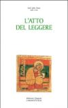 L'atto del leggere. Il mondo dei libri e l'esperienza della lettura nelle parole dei Padri della Chiesa