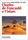 Charles de Foucauld e l'Islam