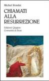 Chiamati alla resurrezione