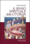 Il senso spirituale della liturgia