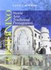 Cisternino. Storia, arte, tradizioni, protagonisti