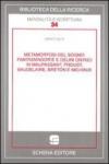 Metamorfosi del sogno. Fantasmagorie e deliri onirici in Maupassant, Proust, Baudelaire, Breton e Michaux