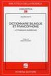 Dictionnaire Bilingue et Francophonie. Le Francais Quebecois