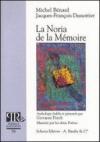 La Noria de la mémoire