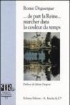 ... De part la Reine... marcher dans la couleur du temps