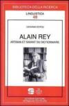 Alain Rey. Artisan et savant du dictionnaire