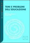 Temi e problemi dell'educazione