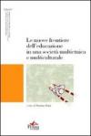 Le nuove frontiere dell'educazione in una società multietnica e multiculturale