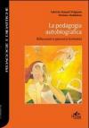 La pedagogia autobiografica. Riflessioni e percorsi formativi