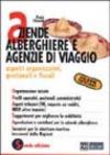 Aziende alberghiere e agenzie di viaggio. Aspetti organizzativi, gestionali e fiscali