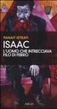 Isaac, l'uomo che intrecciava filo di ferro