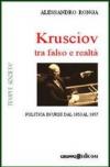 Krusciov tra stalinismo e perestrojka. Politica in Urss tra gli anni Cinquanta e Sessanta