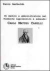 Un medico e amministratore nel Piemonte napoleonico e sabaudo: Carlo Matteo Capelli