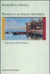 Poetica e scrittura diaristica. Italo Svevo ed Elsa Morante