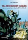 Tra fichidindia e zolfo. Un percorso antropologico e culturale nella Sicilia dello zolfo