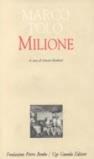 Il milione. Redazione latina del manoscritto Z. Versione italiana a fronte
