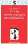 Sotto l'occhio dell'orologio