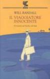 Il viaggiatore innocente. Avventure nel Pacifico del Sud