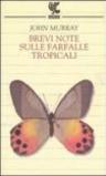 Brevi note sulle farfalle tropicali
