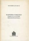 Egemonia e dialogo. Croce e la cultura primonovecentesca