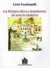 La piazza di Santo Spirito della Manziana