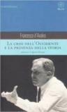La crisi dell'Occidente e la presenza della storia