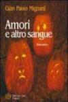 Amori e altro sangue