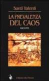 La prevalenza del caos