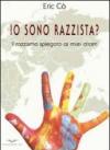 Io sono razzista