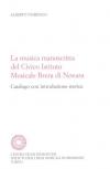 La musica manoscritta del Civico istituto musicale Brera di Novara. Catalogo con introduzione storica
