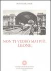 Non ti vedrò mai più, Leone