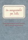 Un insegnamento per tutti. Centocinquant'anni di mutua istruzione nelle società operaie piemontesi