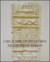Caro: il mercato della carne nell'Occidente romano. Riflessi epigrafici ed iconografici