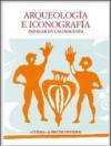 Arqueologia e iconografia. Indagar en las imagenes