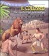 Il Colosseo. Storia e spettacoli dell'anfiteatro Flavio