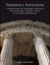 Tradizione e innovazione. L'elaborazione del linguaggio ellenistico nell'architettura romana e italica di età tardo repubblicana