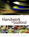 Handwerk in Südtirol