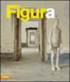 Figura. Una storia della scultura in Alto Adige, Tirolo e Trentino dopo il 1945. Catalogo della mostra