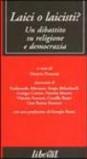 Laici o laicisti? Un dibattito su religione e democrazia